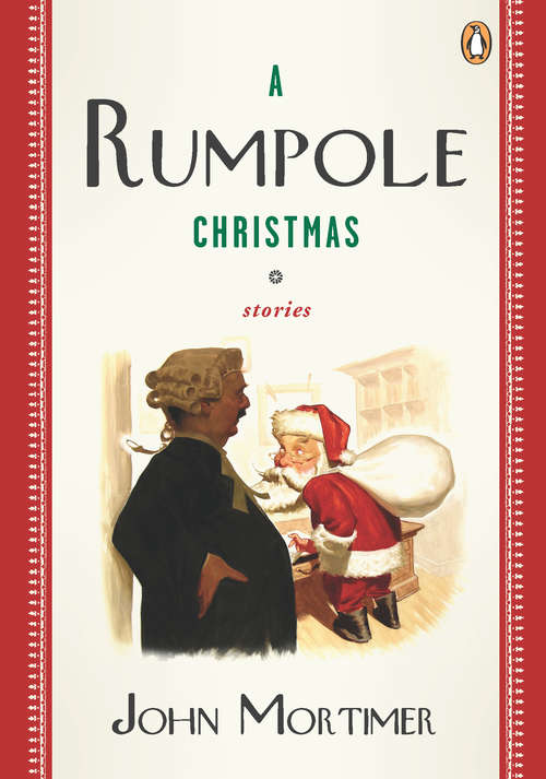 Book cover of A Rumpole Christmas: Stories