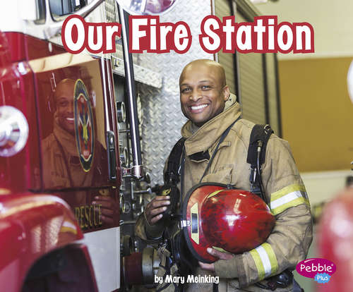 Book cover of Our Fire Station (Places in Our Community)