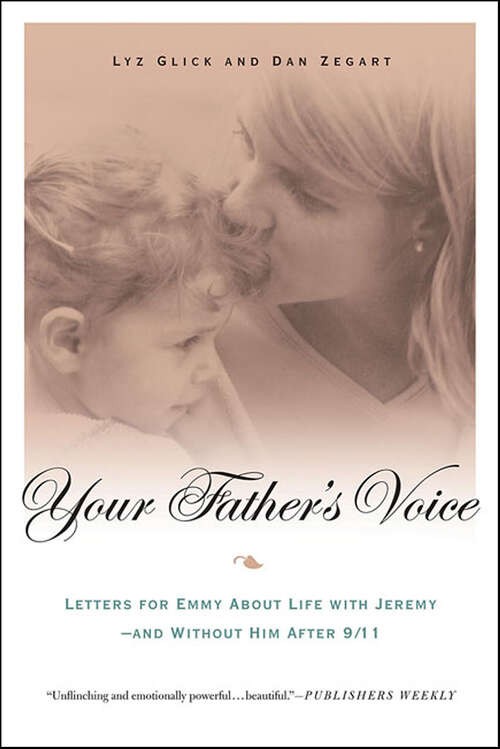 Book cover of Your Father's Voice: Letters for Emmy About Life with Jeremy—and Without Him After 9/11