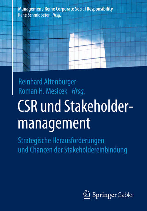 Book cover of CSR und Stakeholdermanagement: Strategische Herausforderungen und Chancen der Stakeholdereinbindung (Management-Reihe Corporate Social Responsibility)