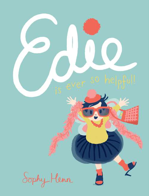 Book cover of Edie Is Ever So Helpful