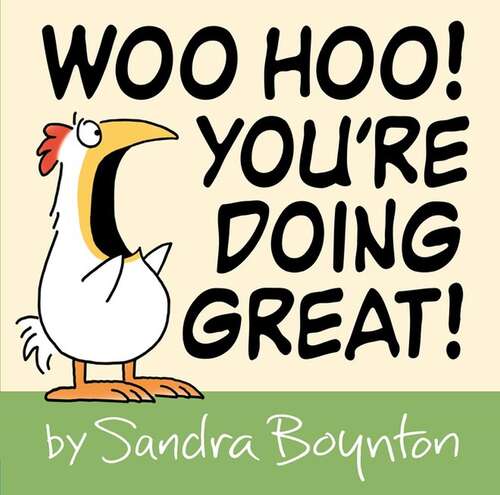 Book cover of Woo Hoo! You're Doing Great!