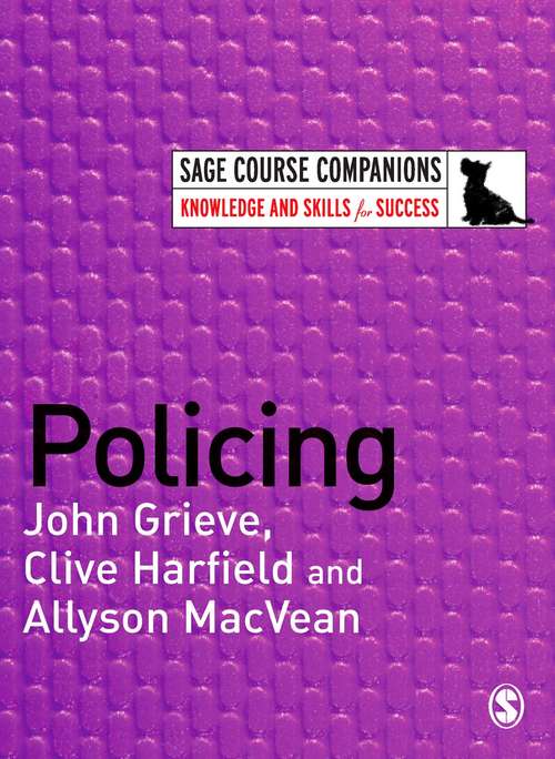 Book cover of Policing: Investigation, Community And Partnership (6) (SAGE Course Companions series)