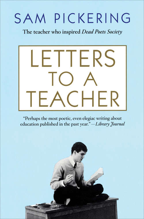 Book cover of Letters to a Teacher (Books That Changed the World)