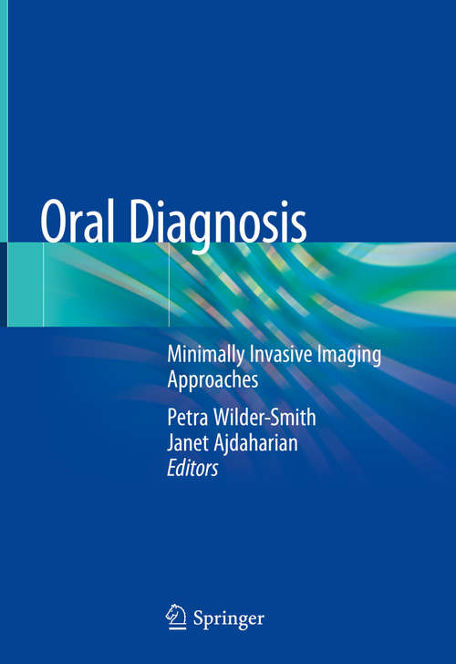 Book cover of Oral Diagnosis: Minimally Invasive Imaging Approaches (1st ed. 2020)