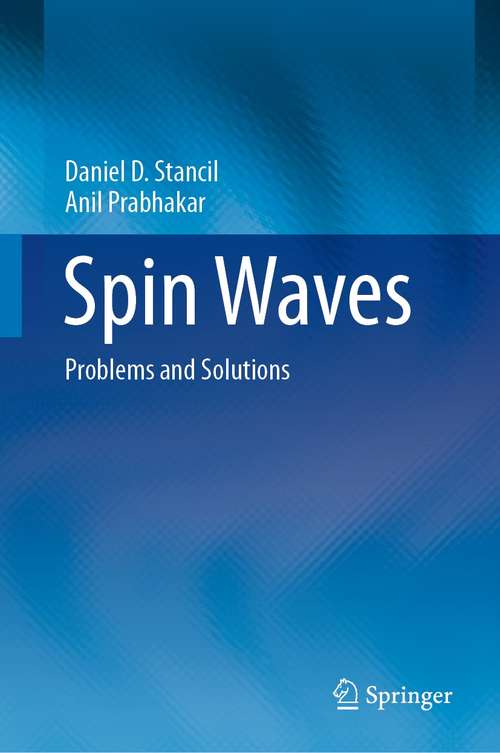 Book cover of Spin Waves: Problems and Solutions (1st ed. 2021)