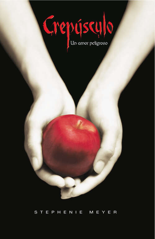 Book cover of Crepúsculo (Saga Crepúsculo: Volumen 1)