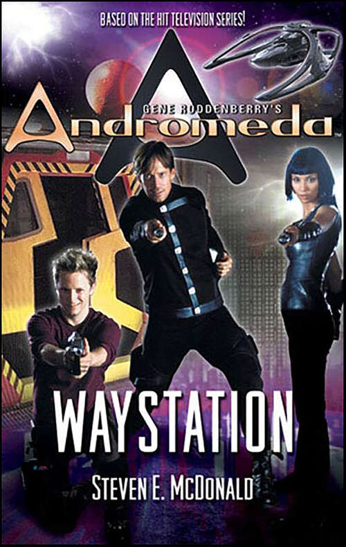 Book cover of Gene Roddenberry's Andromeda: Waystation (Gene Roddenberry's Andromeda)