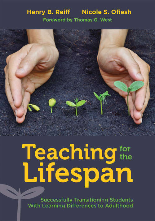 Book cover of Teaching for the Lifespan: Successfully Transitioning Students With Learning Differences to Adulthood