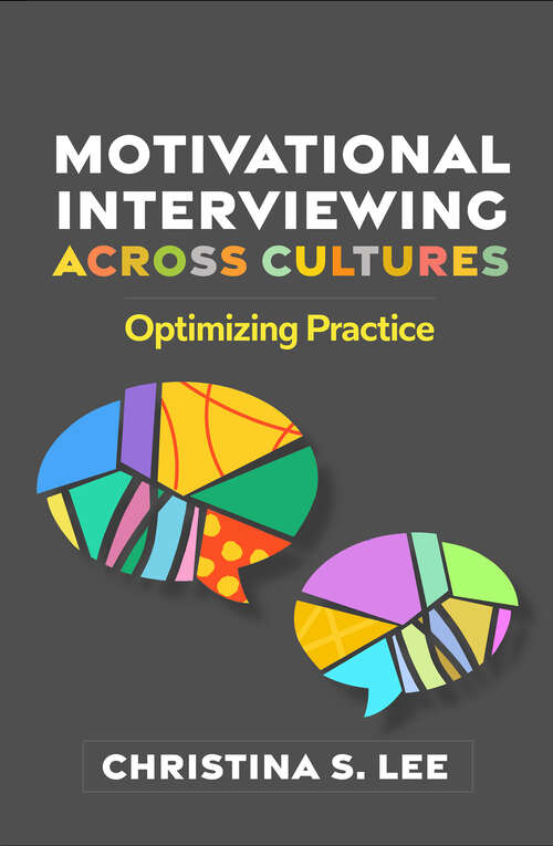 Book cover of Motivational Interviewing across Cultures: Optimizing Practice (Applications of Motivational Interviewing Series)