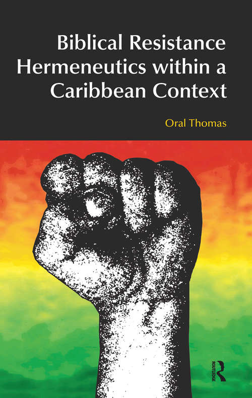 Book cover of Biblical Resistance Hermeneutics within a Caribbean Context (BibleWorld)