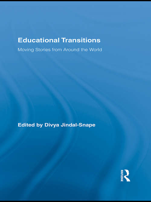 Book cover of Educational Transitions: Moving Stories from Around the World (Routledge Research in Education)