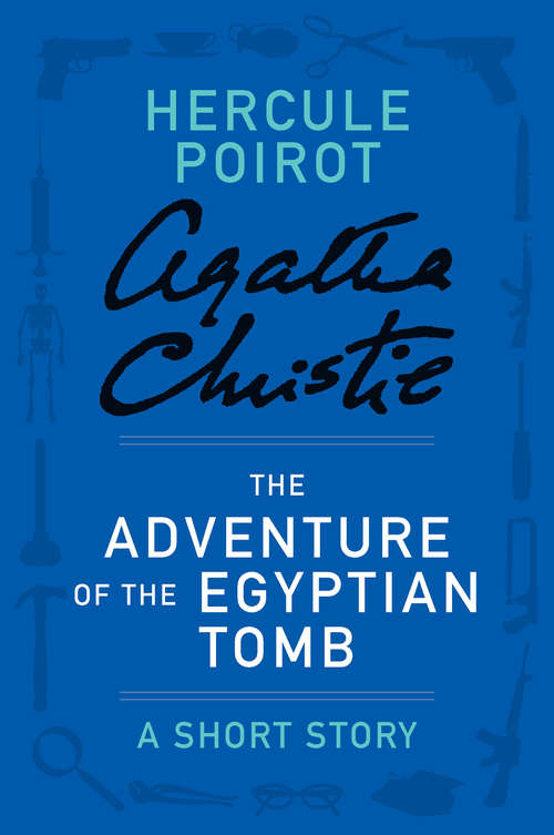 Book cover of The Adventure of the Egyptian Tomb: A Hercule Poirot Story