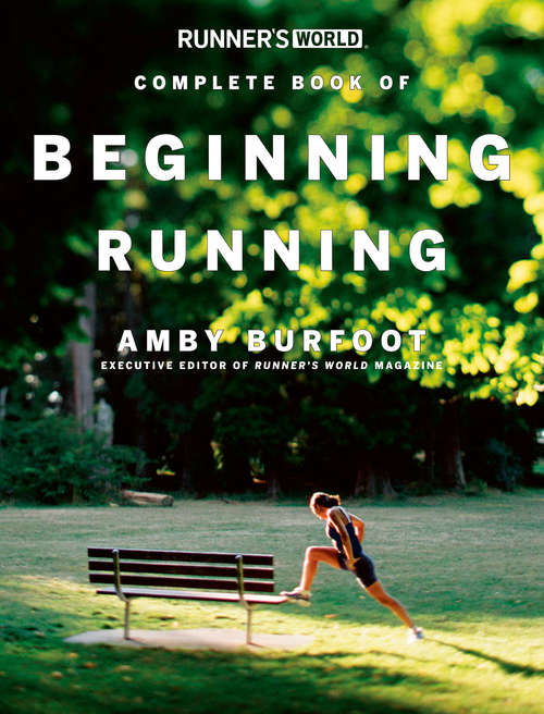 Book cover of Runner's World Complete Book of Beginning Running (Runner's World)