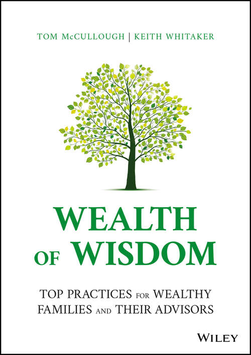 Book cover of Wealth of Wisdom: Top Practices for Wealthy Families and Their Advisors (Bloomberg Ser.)