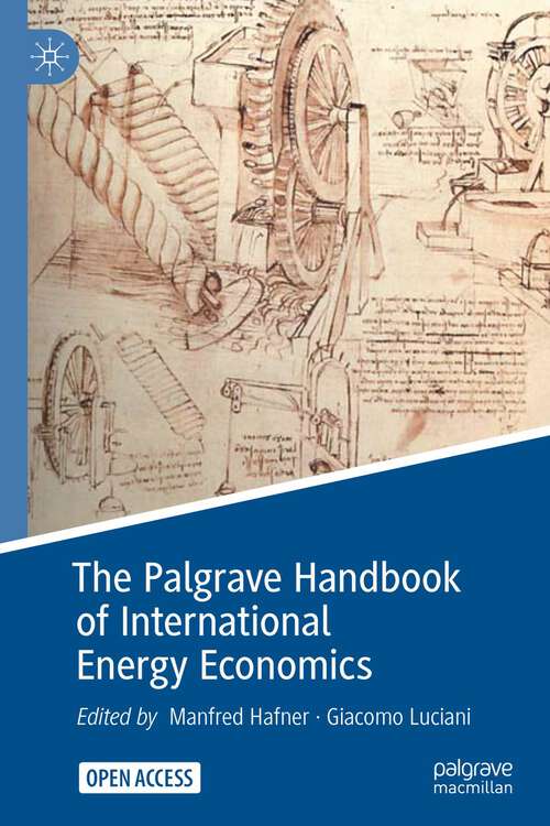 Book cover of The Palgrave Handbook of International Energy Economics (1st ed. 2022)