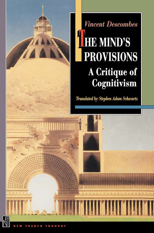 Book cover of The Mind's Provisions: A Critique of Cognitivism (New French Thought Series)