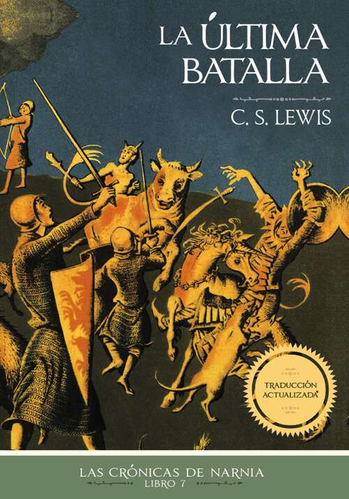 Book cover of La última batalla (Las Crónicas de Narnia)