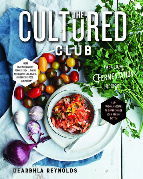 Book cover of The Cultured Club: Fabulous Fermentation Recipes