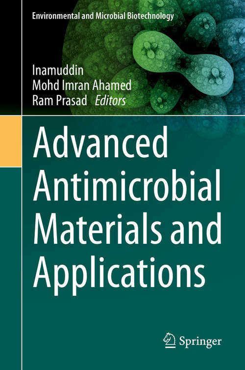 Book cover of Advanced Antimicrobial Materials and Applications (1st ed. 2021) (Environmental and Microbial Biotechnology)