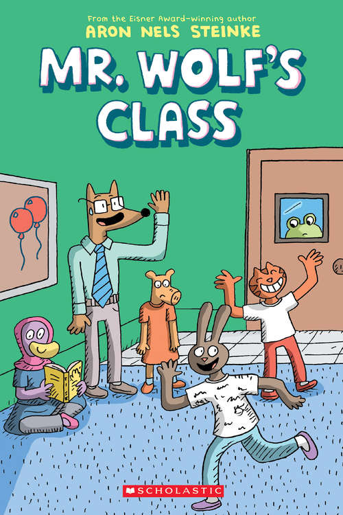 Book cover of Mr. Wolf's Class: A Graphic Novel (Mr. Wolf's Class #1)