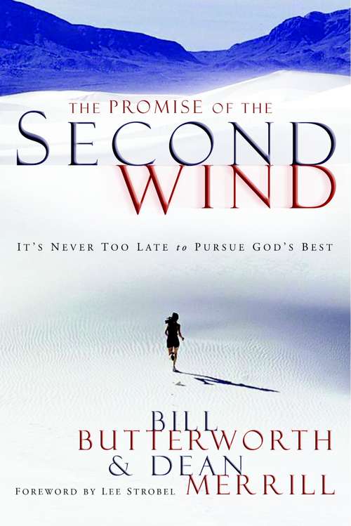 Book cover of The Promise of The Second Wind: It's Never Too Late to Pursue God's Best