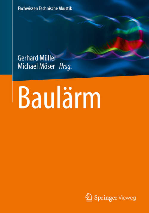 Book cover of Baulärm (1. Aufl. 2017) (Fachwissen Technische Akustik)