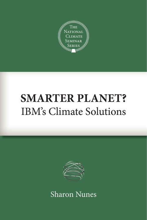 Book cover of Smarter Planet?: IBM's Climate Solutions