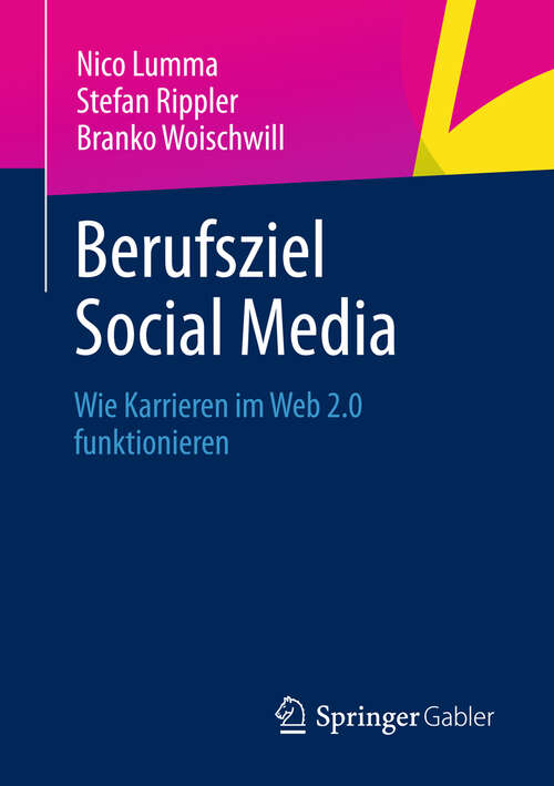 Book cover of Berufsziel Social Media: Wie Karrieren im Web 2.0 funktionieren