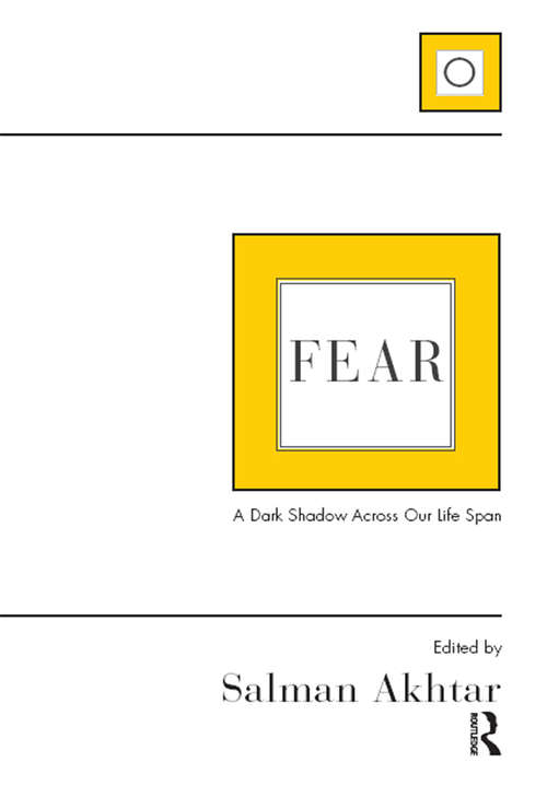 Book cover of Fear: A Dark Shadow Across Our Life Span