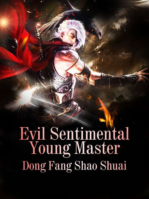 Book cover of Evil Sentimental Young Master: Volume 2 (Volume 2 #2)