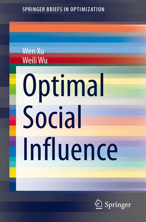 Book cover of Optimal Social Influence (1st ed. 2020) (SpringerBriefs in Optimization)