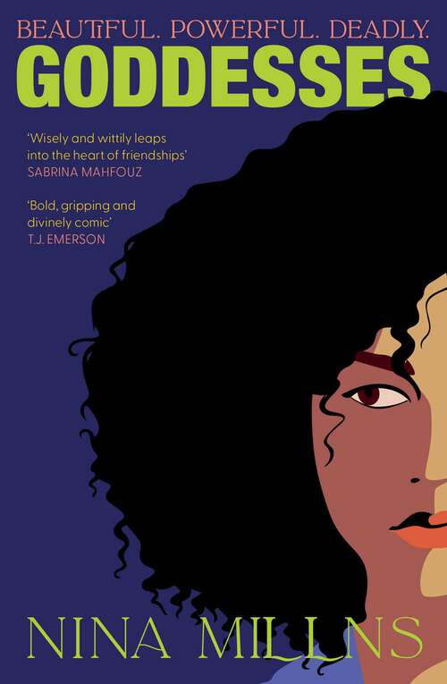 Book cover of Goddesses: 'Bold, gripping and divinely comic' T.J. Emerson