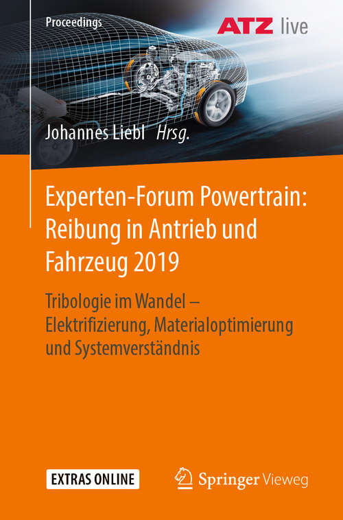 Book cover of Experten-Forum Powertrain: Tribologie im Wandel - Elektrifizierung, Materialoptimierung und Systemverständnis (1. Aufl. 2020) (Proceedings)