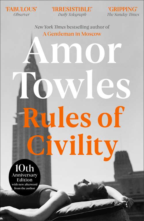 Book cover of Rules of Civility: The stunning debut by the million-copy bestselling author of A Gentleman in Moscow