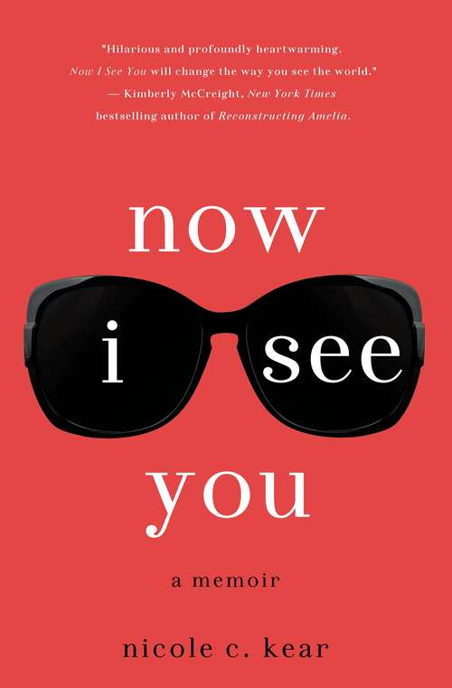 Book cover of Now I See You: A Memoir