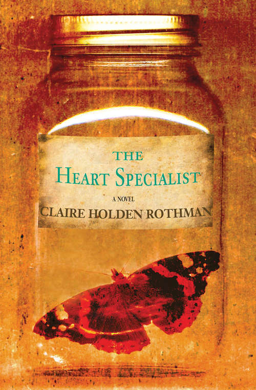 Book cover of The Heart Specialist: A Novel
