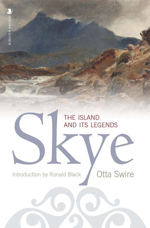 Book cover of Skye: The Island and Its Legends (Landscapes In Stone Ser.)