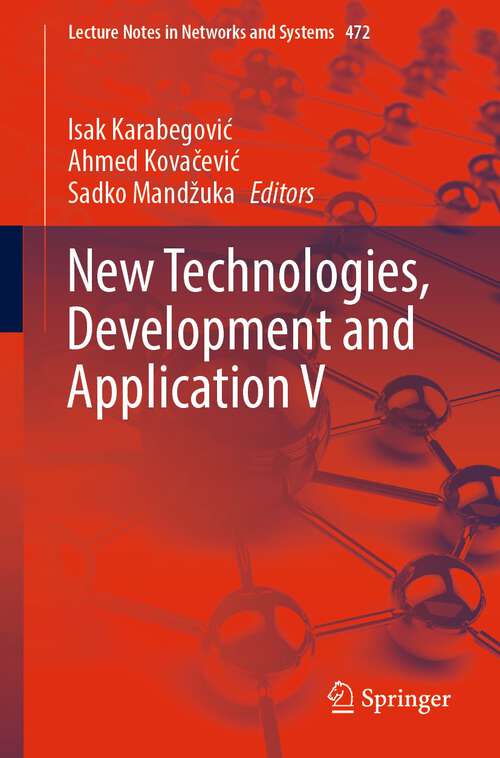 Book cover of New Technologies, Development and Application V (1st ed. 2022) (Lecture Notes in Networks and Systems #472)