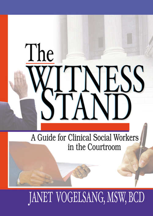 Book cover of The Witness Stand: A Guide for Clinical Social Workers in the Courtroom