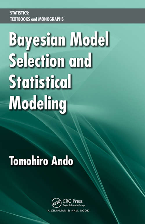 Book cover of Bayesian Model Selection and Statistical Modeling (1)