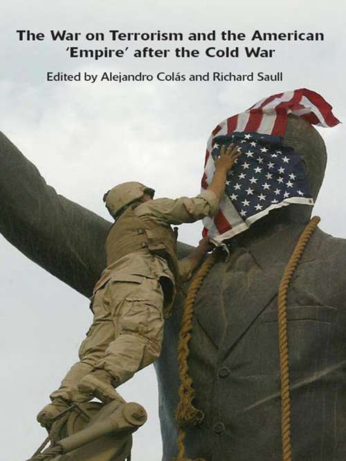 Book cover of The War on Terrorism and the American 'Empire' after the Cold War