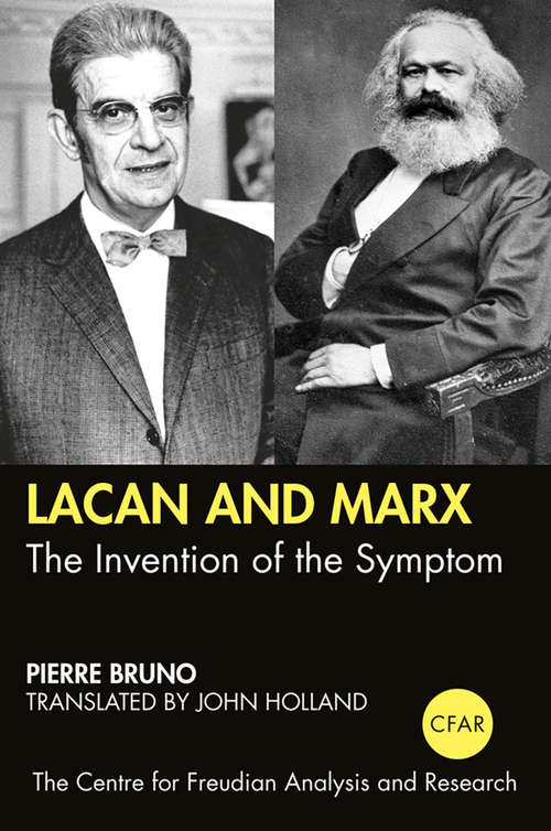 Book cover of Lacan and Marx: The Invention of the Sympton (The Centre for Freudian Analysis and Research Library (CFAR))