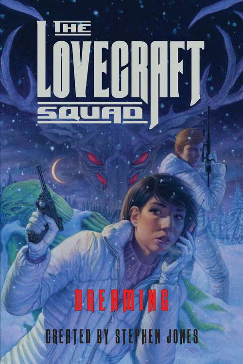 Book cover of The Lovecraft Squad: Dreaming (Lovecraft Squad #3)