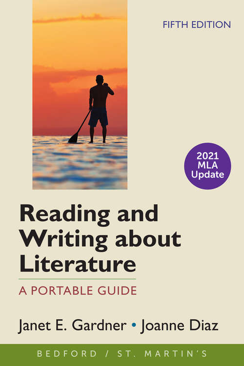 Book cover of Reading and Writing about Literature with 2021 MLA Update: A Portable Guide (Fifth Edition)