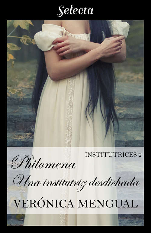 Book cover of Philomena, una institutriz desdichada (Institutrices 2) (Institutrices: Volumen 2)