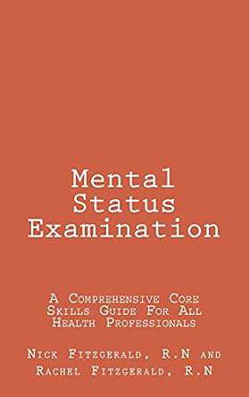 Book cover of Mental Status Examination: A Comprehensive Core Skills Guide For All Health Professionals