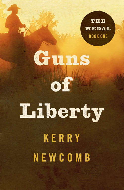 Book cover of Guns of Liberty (Digital Original) (The Medal #1)