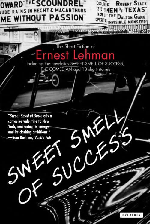 Book cover of Sweet Smell of Success: And Other Stories