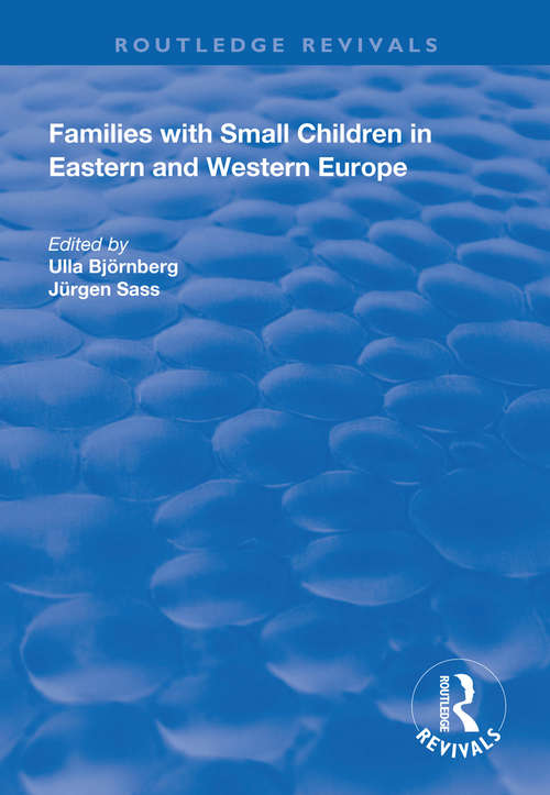 Book cover of Families with Small Children in Eastern and Western Europe (Routledge Revivals)